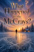 What Happened to the McCrays?