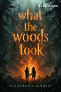 What the Woods Took