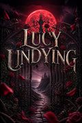 Lucy Undying