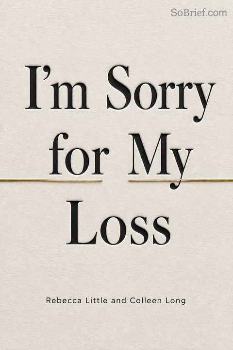 I'm Sorry for My Loss