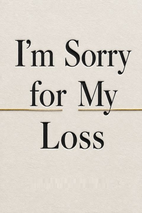 I'm Sorry for My Loss by Rebecca Little and Colleen Long
