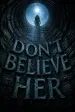 Don't Believe Her