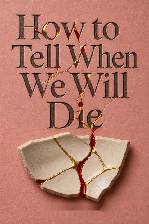 How to Tell When We Will Die