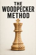 The Woodpecker Method