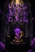 Long Live Evil