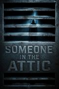 Someone in the Attic