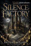 The Silence Factory