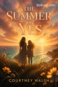 The Summer of Yes