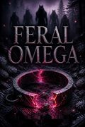 Feral Omega