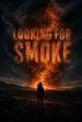 Looking for Smoke