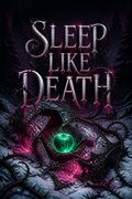 Sleep Like Death