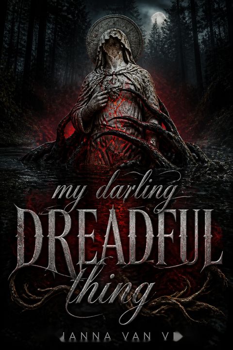 My Darling Dreadful Thing by Johanna van Veen