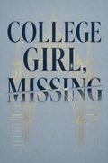 College Girl, Missing