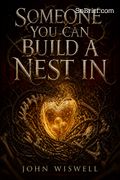 Someone You Can Build a Nest In