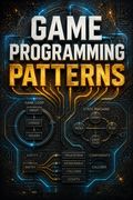 Game Programming Patterns
