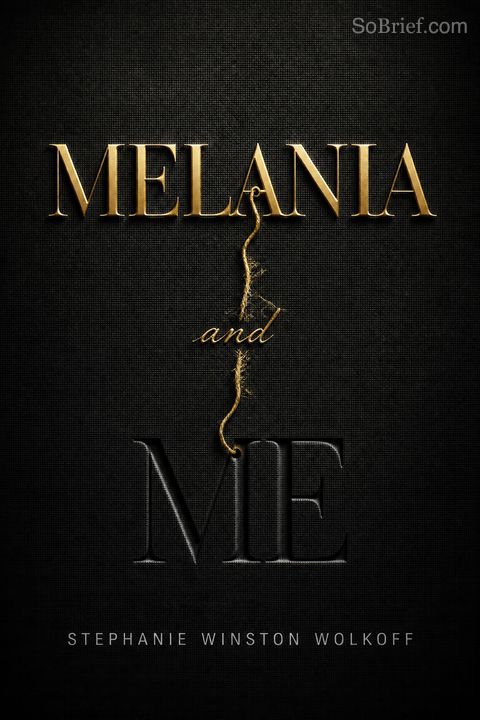Melania and Me