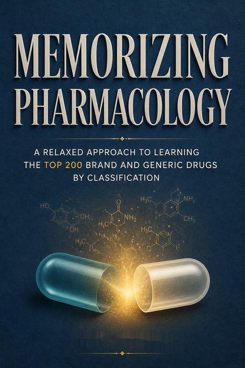 Memorizing Pharmacology by Tony Guerra