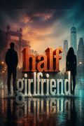 Half Girlfriend