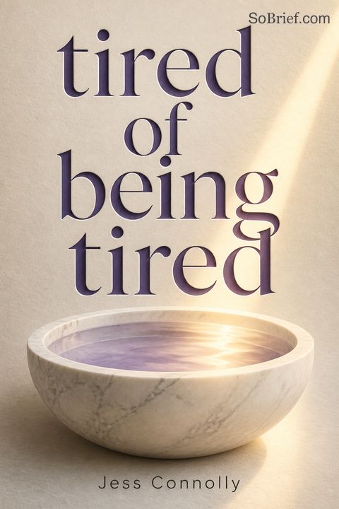 Tired of Being Tired