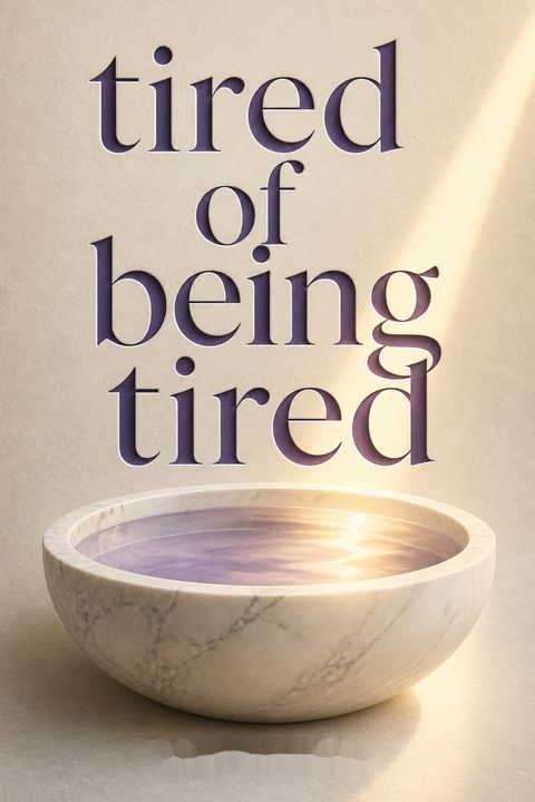 Tired of Being Tired by Jess Connolly