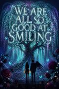 We Are All So Good at Smiling