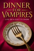 Dinner for Vampires