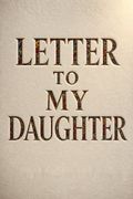 Letter to My Daughter