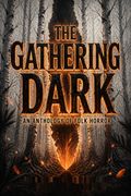 The Gathering Dark