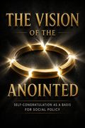 The Vision of the Anointed