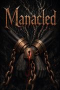 Manacled
