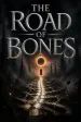 The Road of Bones