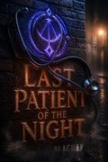 Last Patient of the Night