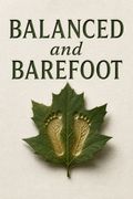 Balanced and Barefoot