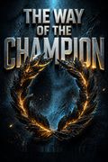 The Way of the Champion
