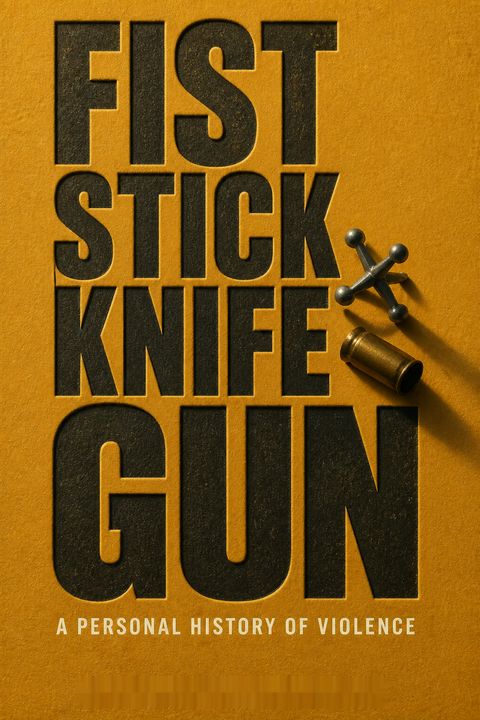 Fist Stick Knife Gun by Geoffrey Canada