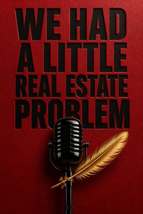 We Had a Little Real Estate Problem by Kliph Nesteroff