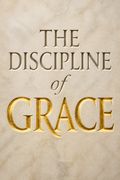 The Discipline of Grace