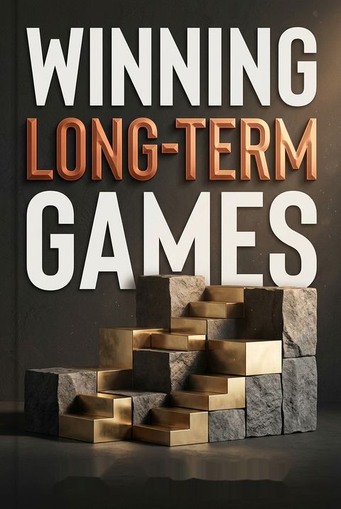 Winning Long-Term Games by Luca Dellanna