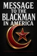 Message to the Blackman in America