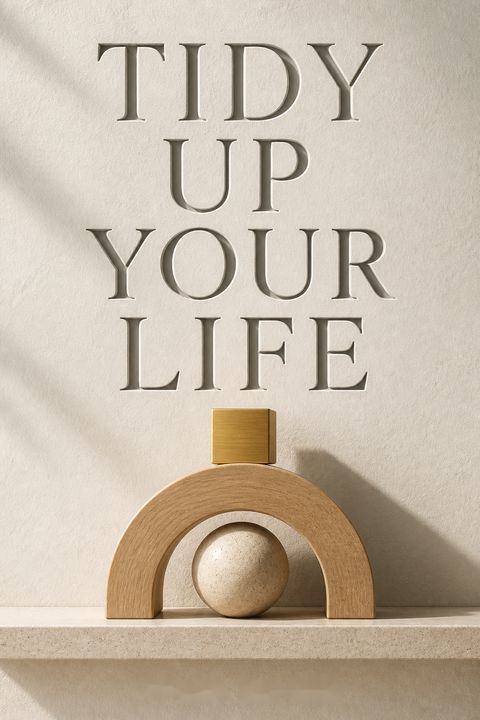 Tidy Up Your Life by Tyler Moore