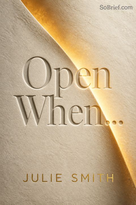 Open When...