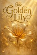 The Golden Lily