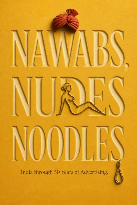 Nawabs, Nudes, Noodles by Ambi Parameswaran