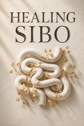 Healing SIBO