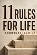 11 Rules For Life