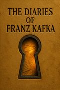 The Diaries of Franz Kafka