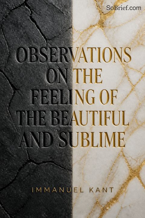 Observations on the Feeling of the Beautiful and Sublime