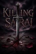 Killing Sarai