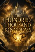 The Hundred Thousand Kingdoms