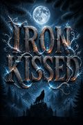 Iron Kissed